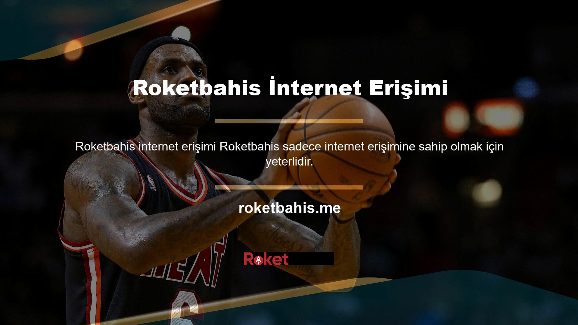 Mümkün olan Roketbahis cep telefonlarınızda internet bulabileceğiniz her yerde kullanabilirsiniz